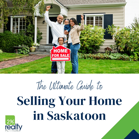 A happy family standing in front of their home with a for sale sign and underneath are the words "The Ultimate Guide to Selling Your Home in Saskatoon" for the page Selling a House