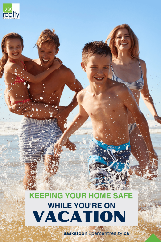 A mom, dad, son and daughter splashing through the ocean on a sandy beach with the text overlay 'Keeping Your Home Safe While You're on Vacation'