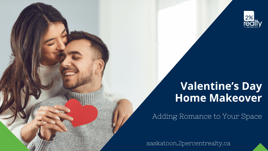 A couple smiling together holding a red paper heart with the text overlay that says 'Valentine's Day Home Makeover' and subheading that reads 'Adding romance to your space'